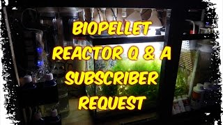 Biopellet Reactor Q & A | Subscriber Request