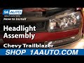 How to Replace Headlight Assembly 2002-05 Chevy Trailblazer