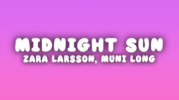 Thumbnail of Zara Larsson - Midnight Sun (Lyrics) ft. Muni Long