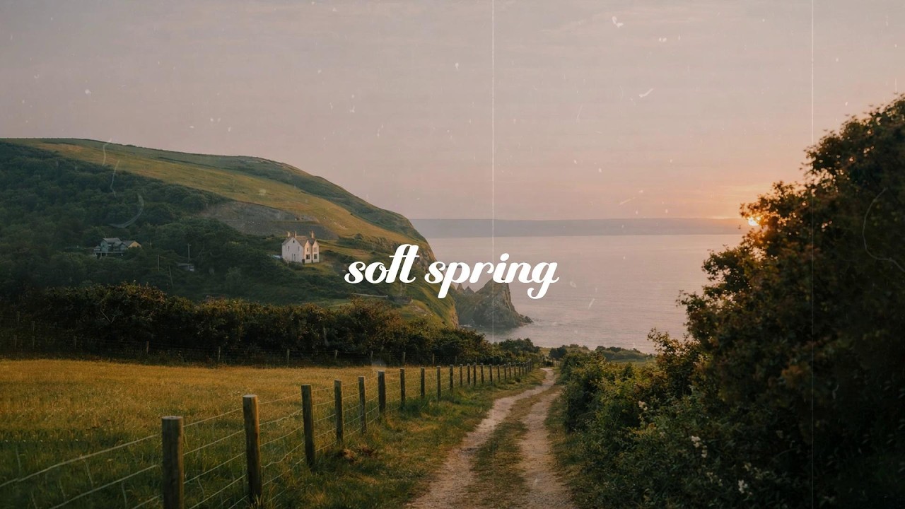 a playlist for a quiet morning 🌸 (spring version) pt.2