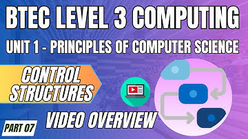 BTEC Level 3 Computing U1 - Principles of Computer Science P07 - "DATA STRUCTURES" Video Overview