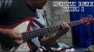 ( Cover Bass Amatiran ) ... Pelaminan Kelabu ... Song by Mansur S