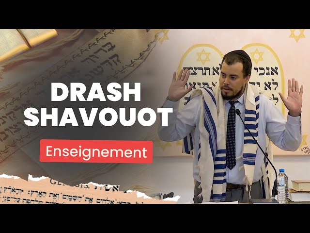 Drash shavouot | Office Torah (Shabbat)