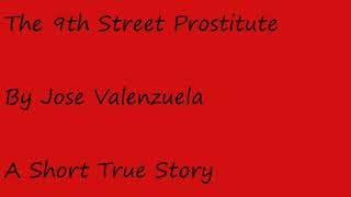 Jose Valenzuela - The 9th Street Prostitute (Audio Book)