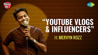 Saregama Stand Up | Episode - 12 | Mervyn Rozz | YouTube Vlogs & Influencers