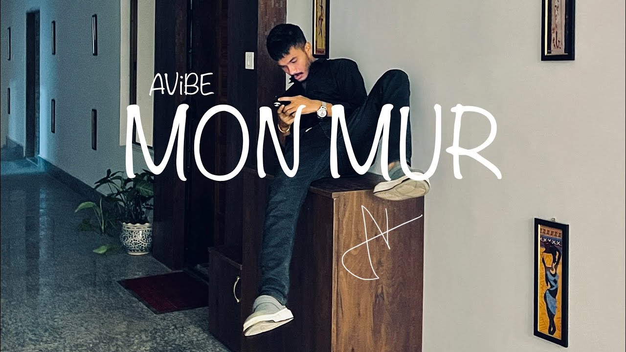 A Vibe   Mon Mur Official Video ft Jitrz