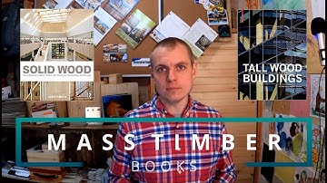 Top 3 Books about Mass Timber | 2 Minute Tuesday 12.22.20