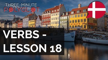 Learn Danish: Verbs with Conjugation and Examples | Lesson 18