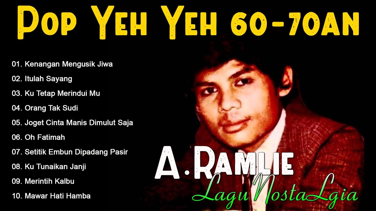 Suara Emas A. Ramlie 🎶 Pop Yeh Yeh 60an Paling Nostalgia | Lagu-Lagu Paling Dicari