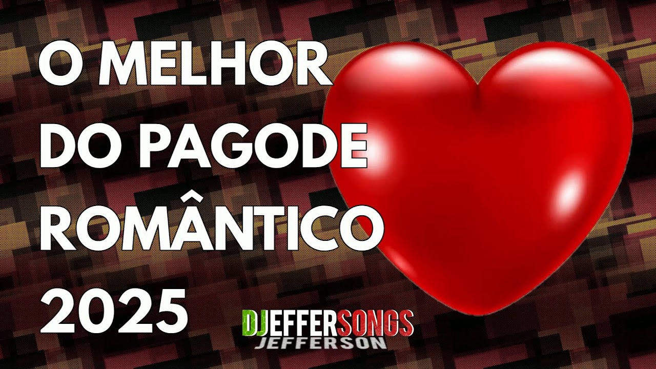 TOP 200 PAGODE ROMÂNTICO - [DJEFFERSONGS] - LANÇAMENTO 2026