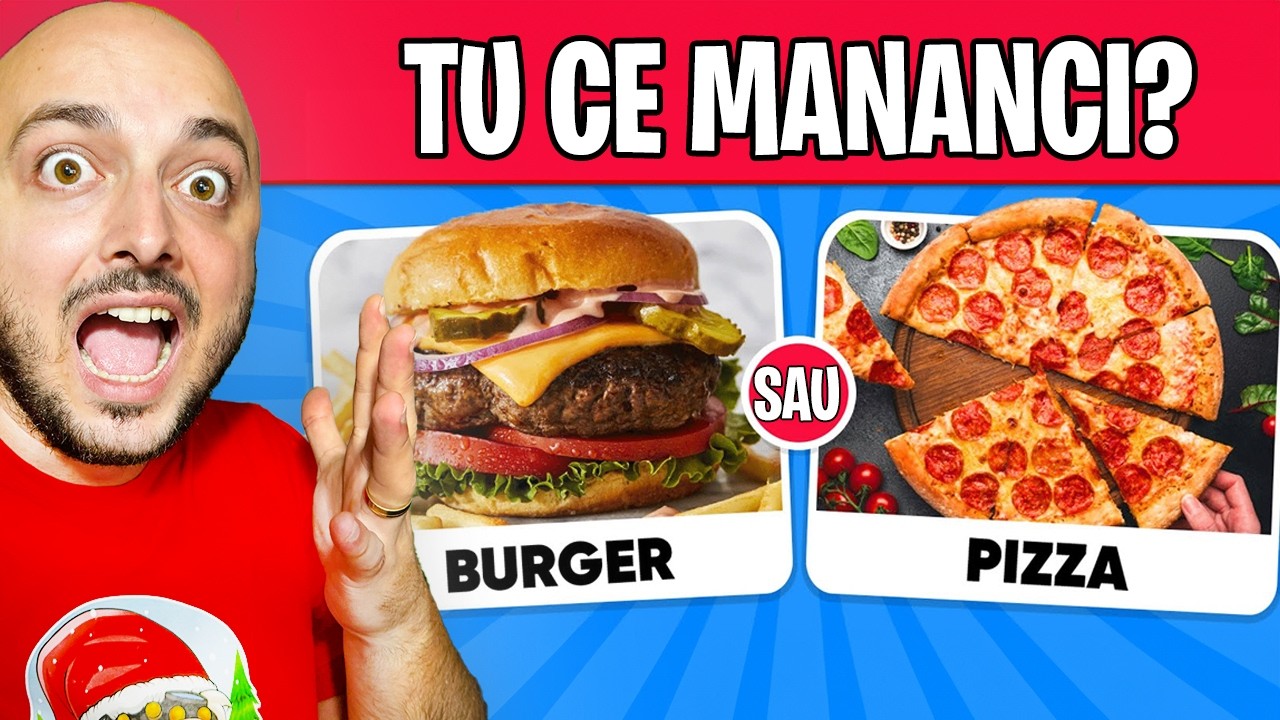 TU CE ALEGI SA MANANCI?