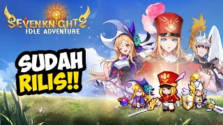 AKHIRNYA RILIS JUGA!!! - Seven Knights Idle Adventure (Android/iOS) screenshot 5