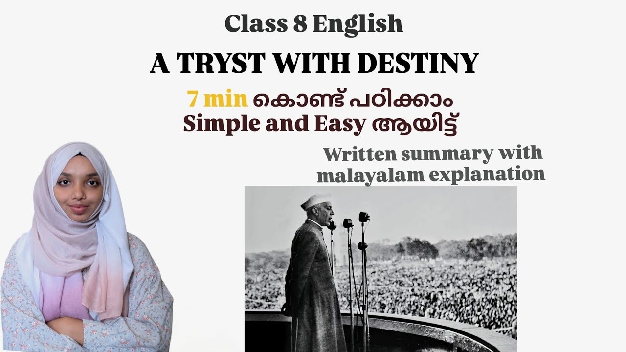 Class 8 English | A Tryst with Destiny | Written Summary + Malayalam Explanation 
