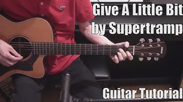 Give A Little Bit by Supertramp (Guitar Tutorial with original vocal track by Supertramp)