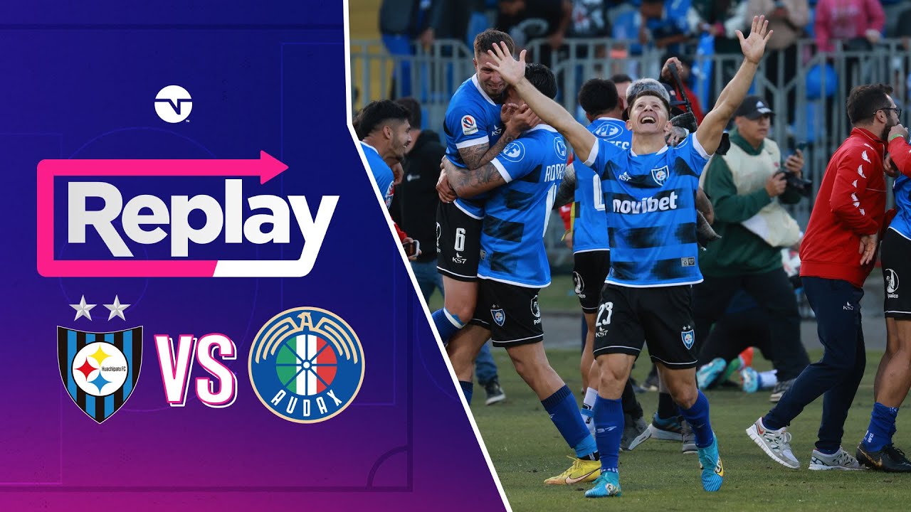 Replay TNT Sports | Huachipato 2 - 0 Audax Italiano | Fecha 30