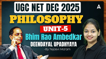 UGC NET Philosophy Unit 5 | Bhim Rao Ambedkar & Deendayal Upadhyaya By Tejasvi Ma