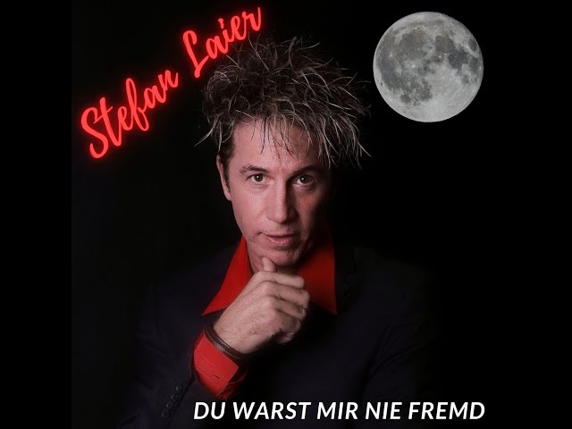 Stefan Laier - Du warst mir nie Fremd