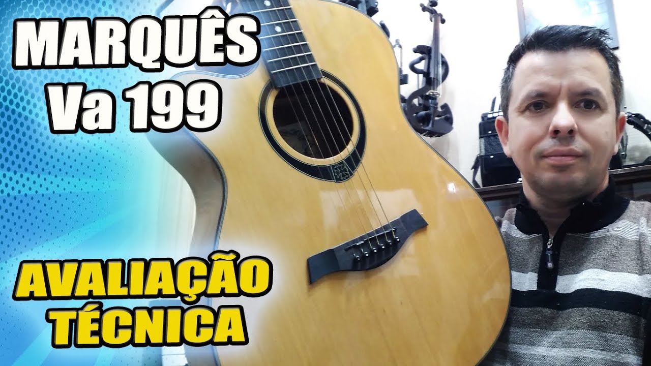 Violão Marquês Va 199 é bom? Review