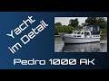 Pedro 1000 ak prsentation  yacht im detail walkthrough  steal motor boat presentation