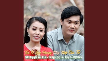 Tân Cổ Quê Hương Mấy Nhịp Cầu Tre