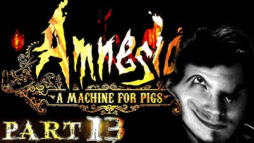 APOCALYPSE! Amnesia: A Machine for Pigs - Part 13
