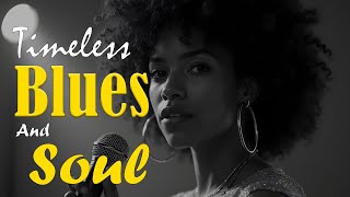 Classic Blues &amp; Soul: Timeless Love Songs - Feel the Etta James Style