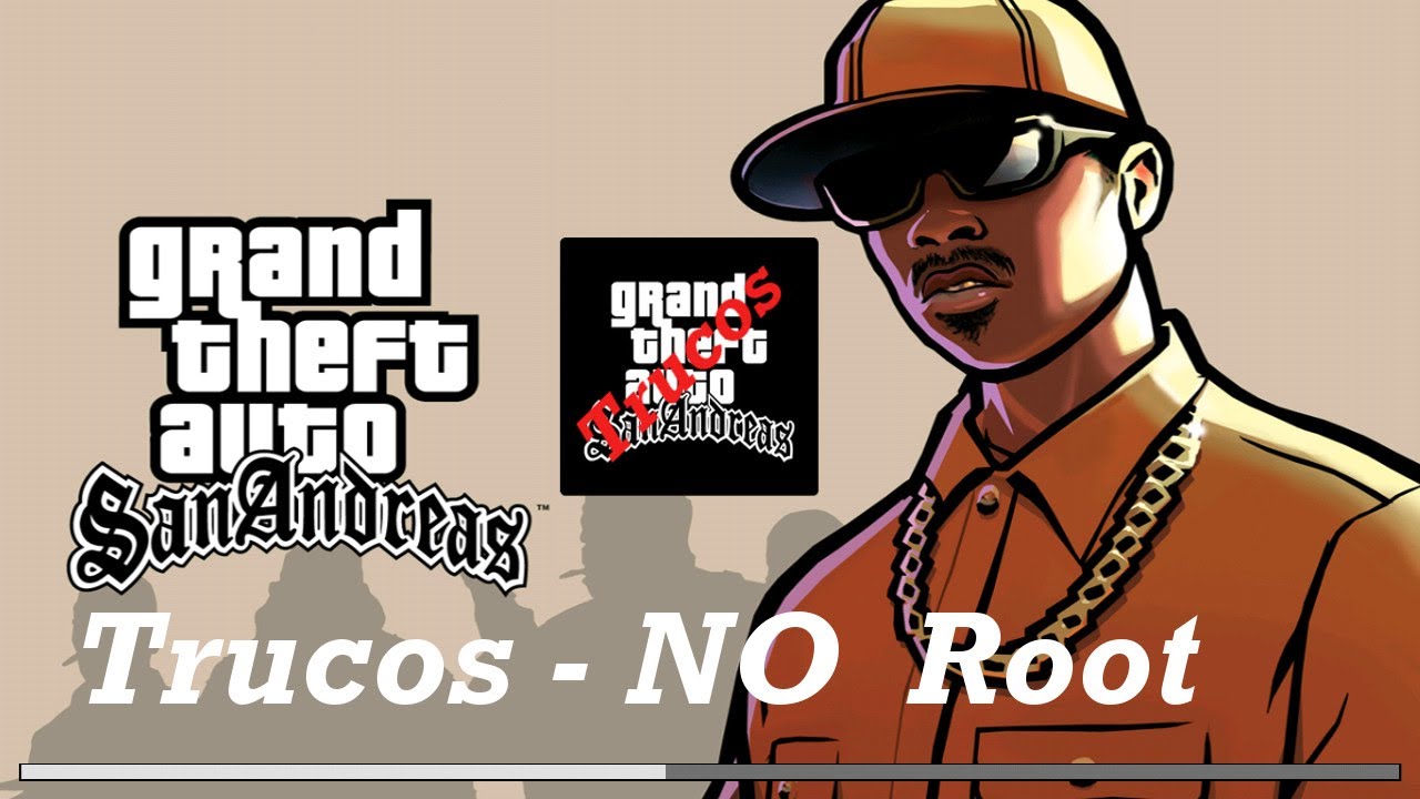 Trucos Grand Theft Auto San Andreas Para Android - NO Root - YouTube