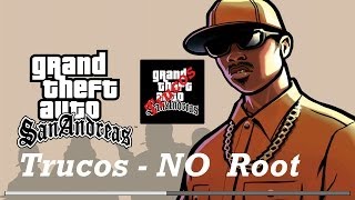 Trucos Grand Theft Auto San Andreas Para Android - NO Root