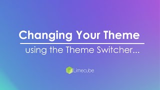 Theme Switcher | Limecube
