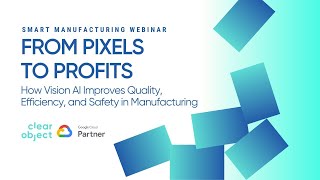 From Pixels to Profit Vison AI Webinar