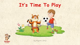 A children's good morning song: 'It's Time To Play' by Alyssa Liang