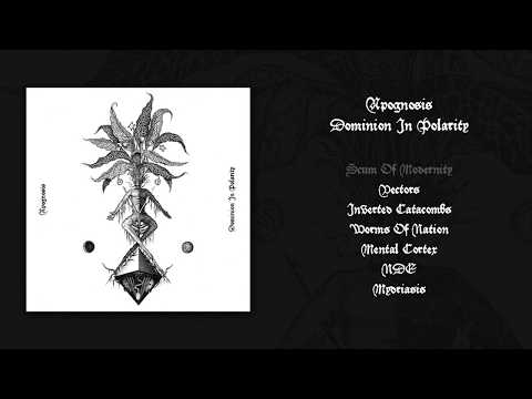 Apognosis - Dominion in Polarity (Full Album)