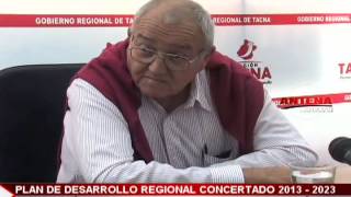 Plan de Desarrollo Regional Concertado 2013 - 2023 convertirá a Tacna en eje de sur del Pacífico