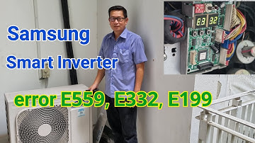 Samsung Air-conditioning | error E559 | E332 | E199 | Smart Inverter