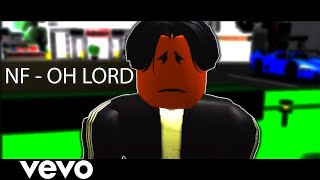 NF - Oh Lord | Roblox 