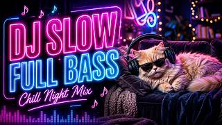 DJ SLOW FULL BASS 2026 🔥 Musik Santai Viral TikTok | Enak Buat Kerja, Ngopi & Nyetir
