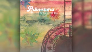 Primavera (full album) - Igna Bevacqua