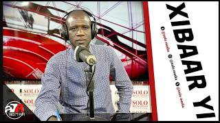 XIBAAR YII 09H AK DJIBRIL NIANE SUR SOLO MEDIA