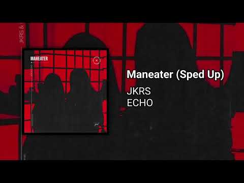 JKRS & ECHO - Maneater [GT30]