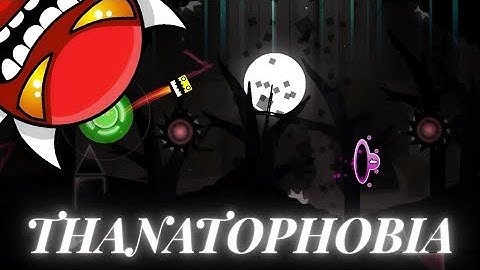 INSANE/EXTREME DEMON "Thanatophobia" By ARtu 100% [Geometry Dash 2.2]
