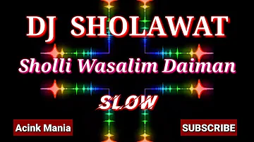 DJ Sholawat || Sholli wasalim Daiman || Slow || 2021-2022