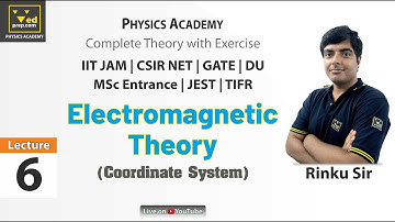 Electromagnetic Theory | Lec-6 | Properties of Electric Field |CSIR NET|IIT JAM|GATE|Physics Academy