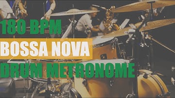BOSSA NOVA Drum Metronome Loop - 180 BPM