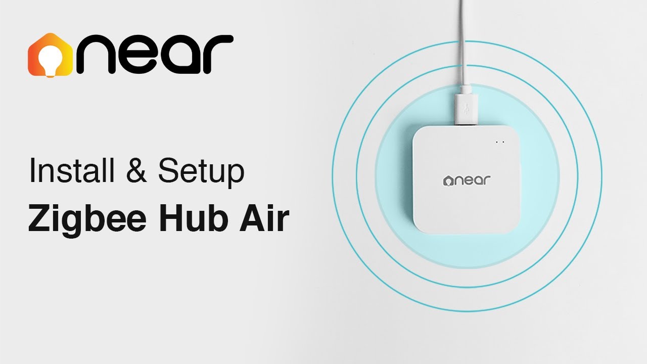 How To Install And Setup The Near Zigbee Hub Air Near Singapore