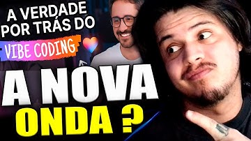 NOVA ONDA VIBE CODE?  O que é Vibe Coding? O Futuro da Criação de Software com IA