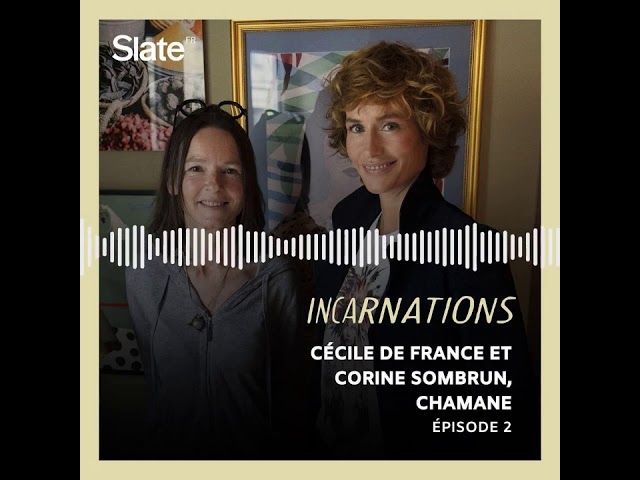 Incarnations 02 Un Monde Plus Grand Cecile De France Rencontre Corine Sombrun Chamane Youtube