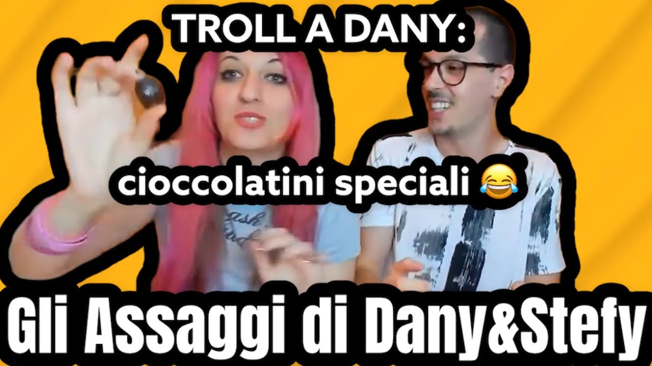 Gli Assaggi di Dany&Stefy  e trollo dany !