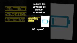 Sodium-Ion Battery Technology | Lithium Alternative for EVs &amp; Storage | #UPSC #GS3 #upscmastermind