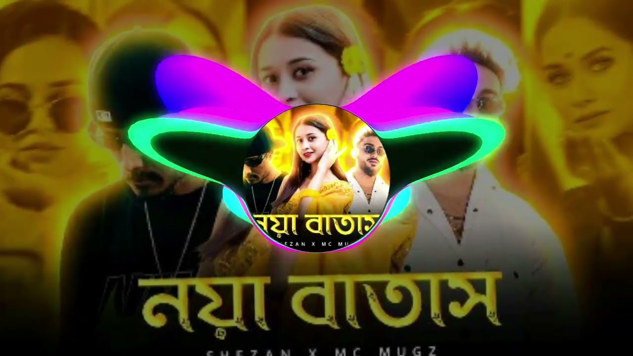 Noya Batash _ X SHEZAN _ X _ MC MUGZ _ _ BANGLA RAP REMIX 2025