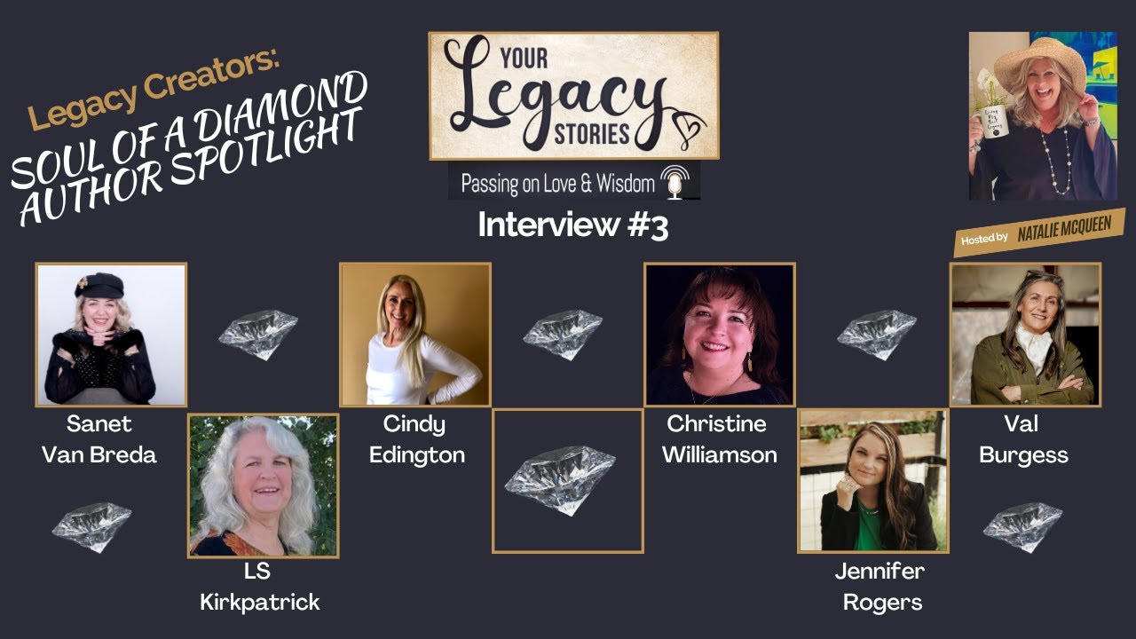 Your Legacy Stories Podcast with Natalie McQueen and Soul of a Diamond Author Spotlight #3
